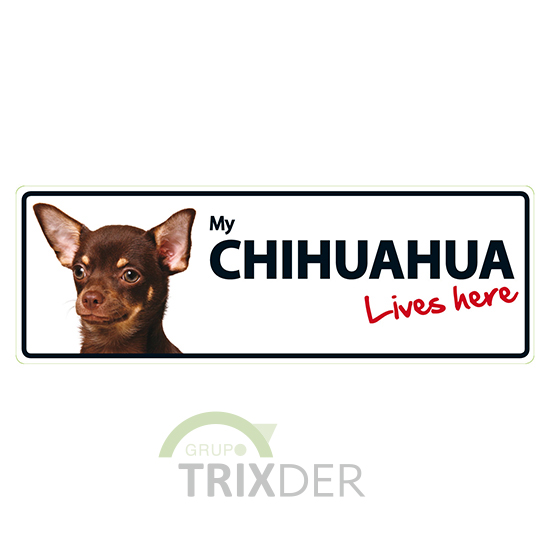 Señal Horizontal 'Chihuahua-Lives Here', 30x10.3cm